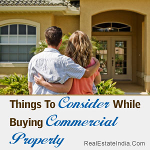 Things To Consider While Buying Commercial Property