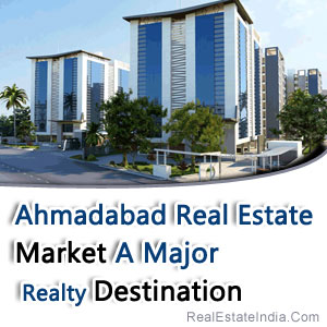 Ahmedabad Real Estate Market: