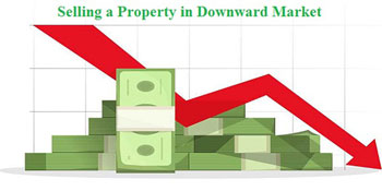 Selling a Property in Downward Market