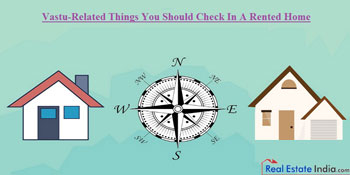 Vastu-Related Things You Should Check In A Rented Home