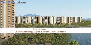 Gurgaon:  A Promising Real Estate Destination