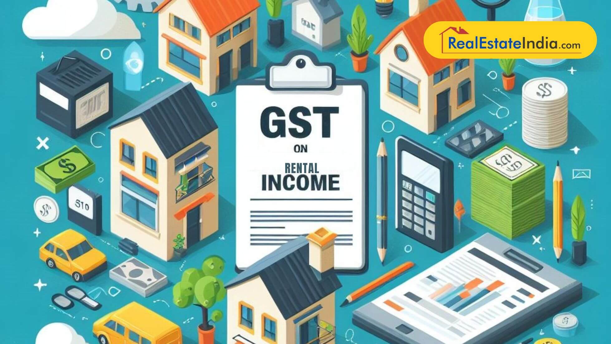 GST on Rental Income @18: Residential and Commercial Property