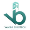 Vanshi Buildtech Private Limited