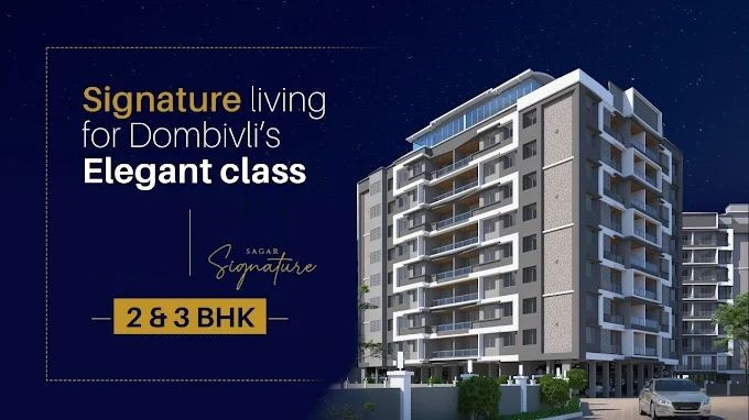 Sagar Signature, Thane - Premium 2/3 BHK Apartments