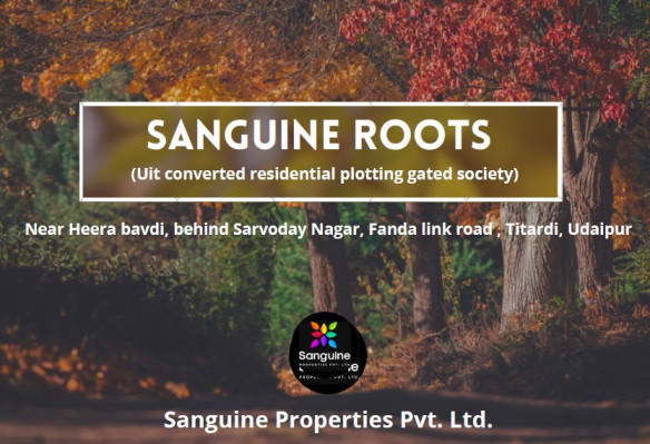 Sanguine Roots, Udaipur - Residential Plots
