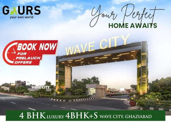 Gaur Wave City, Ghaziabad - Luxurious 3/4 BHK Home