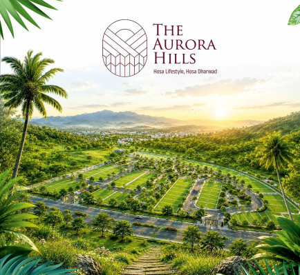 The Aurora Hills, Dharwad - Villas & Residential Plots