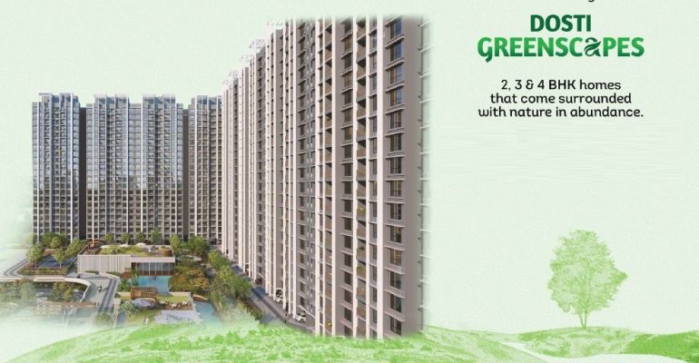 Dosti Greenscape, Pune - 1/2/3/4 BHK Apartment