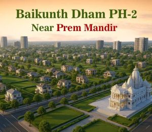Shri Baikunth Dham Phase 2