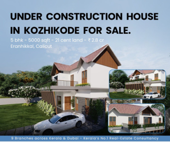 5 BHK House for Sale in Eranhikkal, Kozhikode