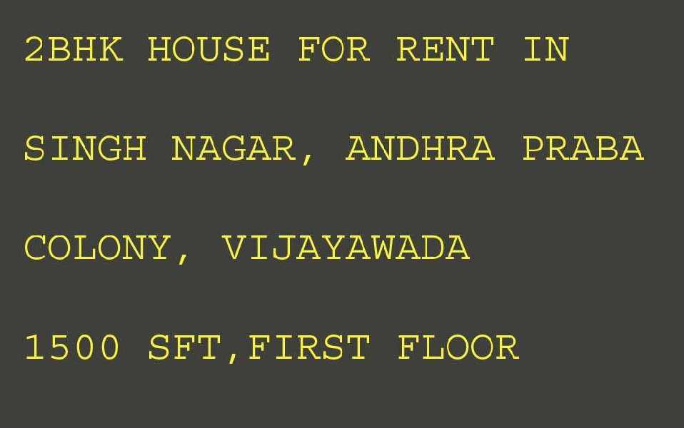 2 BHK House 1500 Sq.ft. for Rent in Ajit Singh Nagar, Vijayawada